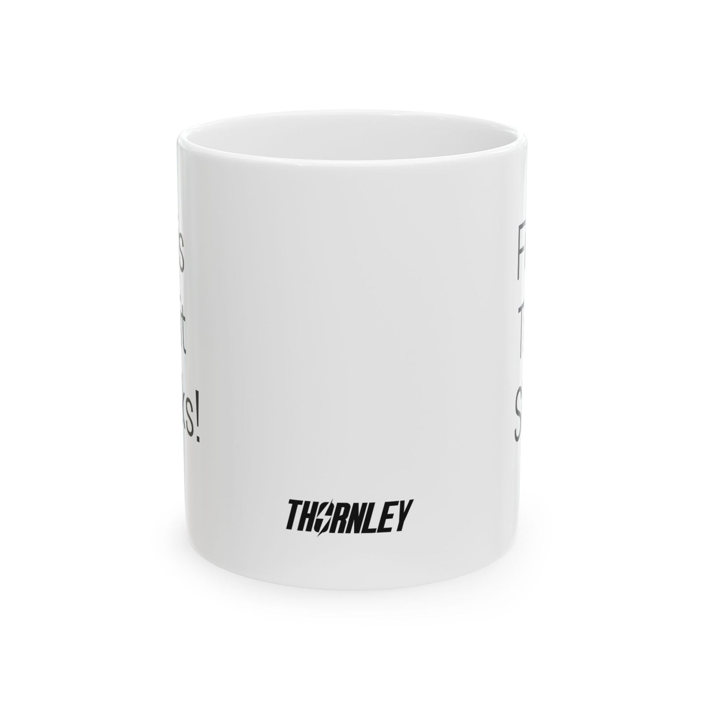 Thørnley 'This Shit Fucks!/Fuck This Shit!' Mug