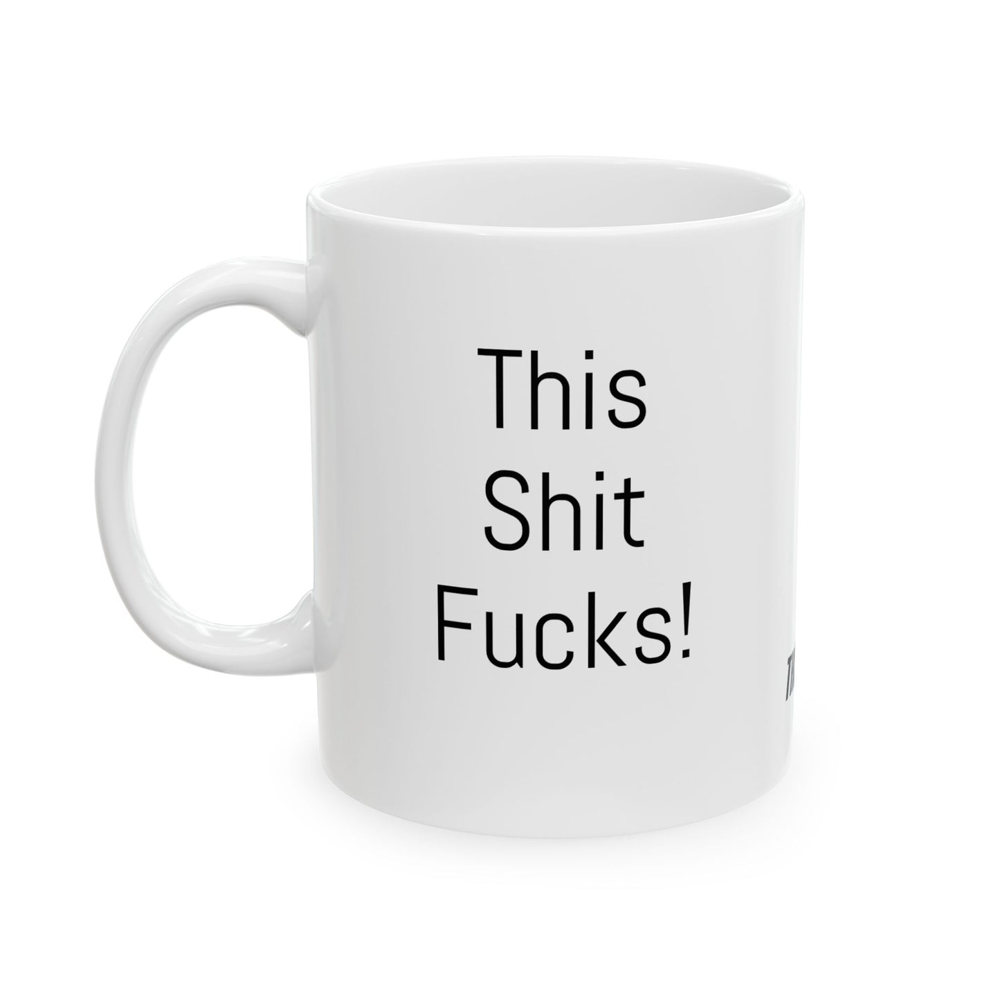 Thørnley 'This Shit Fucks!/Fuck This Shit!' Mug