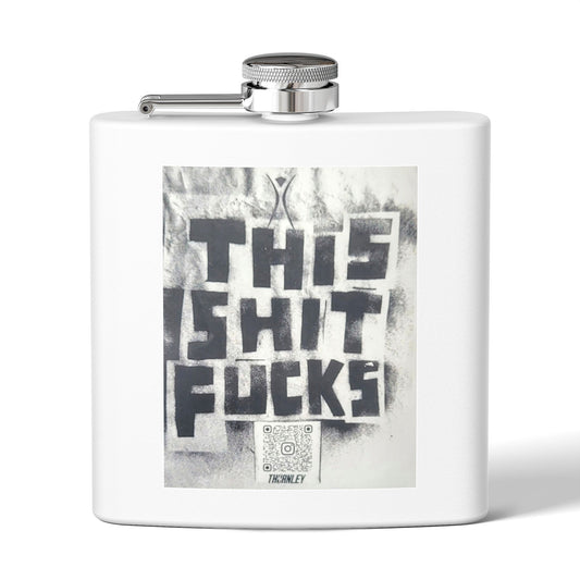 Thørnley - Burning Man 'This Shit Fucks' Stainless Steel Flask - 6oz